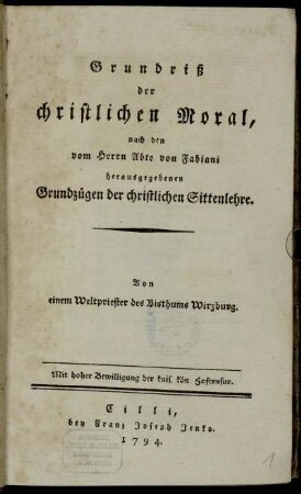 Grundriß der christlichen Moral : nach den vom Herrn Abte von Fabiani herausgegebenen Grundzügen der christlichen Sittenlehre