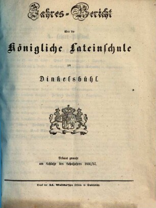 Jahresbericht über die Königliche Lateinschule zu Dinkelsbühl : bekannt gemacht am Schlusse des Schuljahres ..., 1866/67