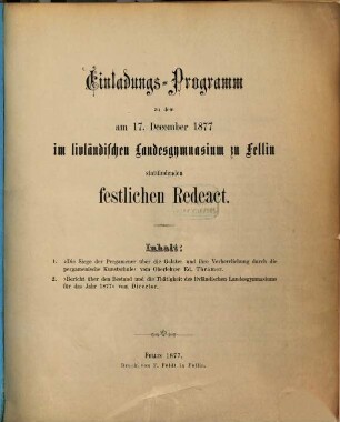 Einladungs-Programm zu dem am ... im Livländischen Landesgymnasium zu Fellin stattfindenden Redeact. 1877