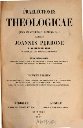 Praelectiones theologicae quas in Collegio Romamo S. J. habebat Joannes Perrone. 3