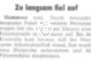 Zu langsam fiel auf