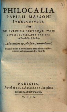 Philocalia sive de pulchra rectaque iuris civilis explicandi ratione ex Pandectis libellus