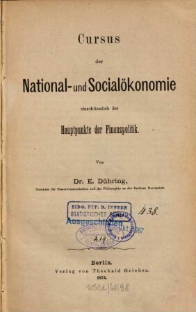 Cursus der National- und Socialökonomie : einschließl. d. Hauptpunkte d. Finanzpolitik