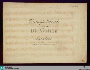 Triumph-Marsch : aus der Oper: Die Vestalin