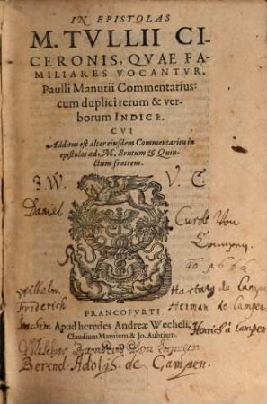 In Epistolas M. Tvllii Ciceronis, Qvae Familiares Vocantvr, Paulli Manutii Commentarius : cum duplici rerum & verborum Indice, [1]