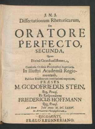 2: Dissertationum Rhetoricarum De Oratore Perfecto ... : Ad Diem Iulii Anno M.DC.LXXXV. ...