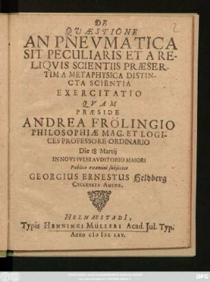 De Quaestione An Pneumatica Sit Peculiaris Et A Reliquis Scientiis Praesertim A Metaphysica Distincta Scientia Exercitatio