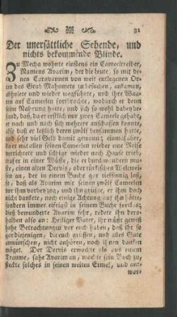 Der unersättliche Sehende, und nichts bekommende Blinde