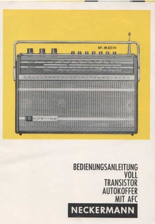 Gebrauchsanleitung für Neckermann Transistor Autokoffer ART.-NR.822/44