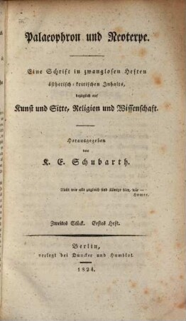 Palaeophron und Neoterpe : Schrift in zwanglosen Heften ästhetisch-kritischen Inhalts bezüglich auf Kunst und Sitte, Religion und Wissenschaft. 2. 1824