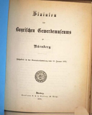 Bericht über die Thätigkeit des Bayrischen Gewerbemuseums. 1873