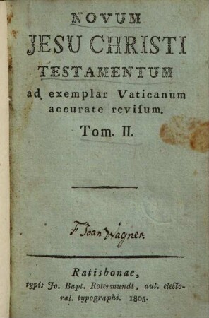 Novum Iesu Christi Testamentum : ad exemplar Vaticanum accurate revisum, 2