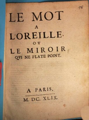 Le mot à l'oreille ou le miroir qui ne flate point