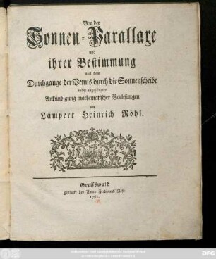 Von der Sonnen-Parallaxe und ihrer Bestimmung aus dem Durchgange der Venus durch die Sonnenscheibe : nebst angehängter Ankündigung mathematischer Vorlesungen