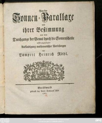Von der Sonnen-Parallaxe und ihrer Bestimmung aus dem Durchgange der Venus durch die Sonnenscheibe : nebst angehängter Ankündigung mathematischer Vorlesungen