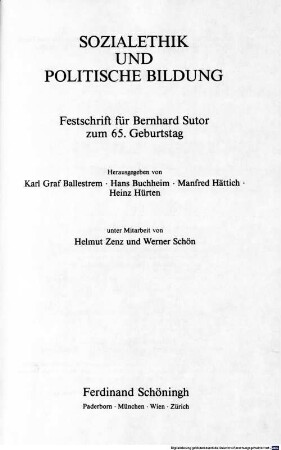Sozialethik und politische Bildung : Festschrift für Bernhard Sutor zum 65. Geburtstag