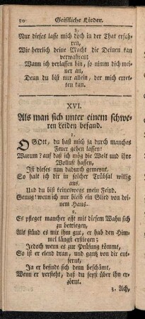 XVI. Als man sich unter einem schweren Leiden befand.