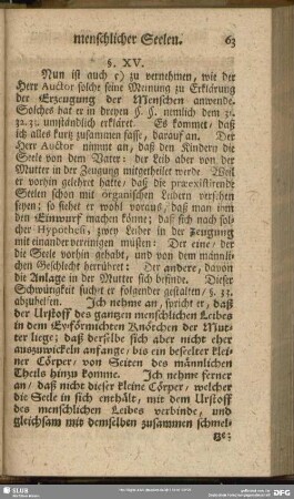 §. XV. [Des Herrn Auctoris Erklärung der Zeugung der Menschen nach seiner Hypothesi]