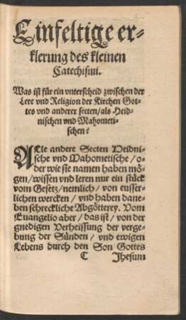 Einfeltige erklerung des kleinen Catechismi.