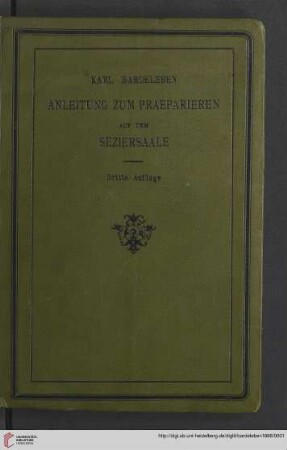 Anleitung zum Praeparieren auf dem Seziersaale : für Studierende verfasst; mit zwei lithographischen Tafeln und sechs Skizzen im Texte
