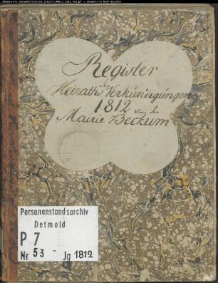 Zivilstandsregister der Munizipalität Beckum mit den Orten Beckum, Dolberg, Sünninghausen, Üntrop, Vellern (A 1812). (Gemeinde: Beckum, Kreis Beckum)