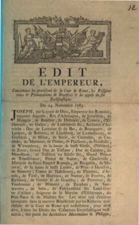 Édit De L'Empereur, Concenant les provisions de la Cour de Rome, les resignations & Permutations de Bénéfices & les appels du for Ecclésiastique : Du 24 Novembre 1783