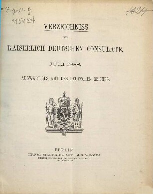 Verzeichnis der Kaiserlich Deutschen Konsulate und Passstellen. 1888, Juli