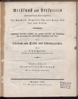 Theil 1: Elemente der Reißkunst : Mit vier und zwanzig Kupfertafeln.