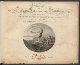 Sammlung von Schweizer-Kühreihen und Volksliedern