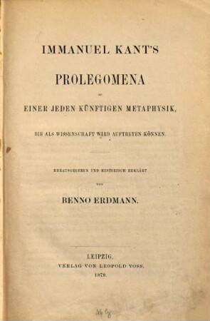 Immanuel Kant's Prolegomena zu einer jeden künftigen Metaphysik, die als Wissenschaft wird auftreten können