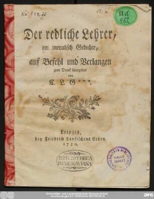 Der redliche Lehrer : ein moralisch Gedichte