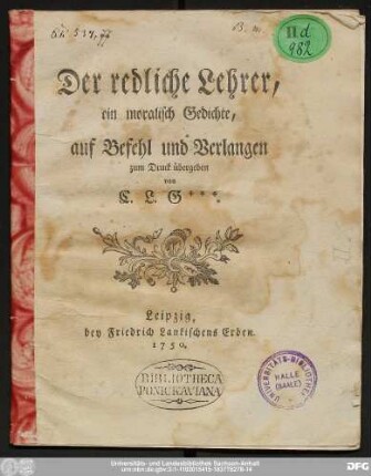 Der redliche Lehrer : ein moralisch Gedichte