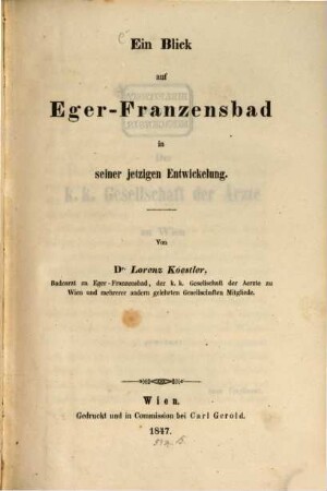 Ein Blick auf Eger-Franzensbad in seiner jetzigen Entwickelung