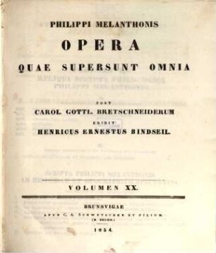Philippi Melanthonis opera quae supersunt omnia, 20