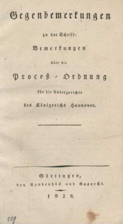 Gegenbemerkungen zu der Schrift: Bemerkungen über die Proceß-Ordnung für die Untergerichte des Königreichs Hannover