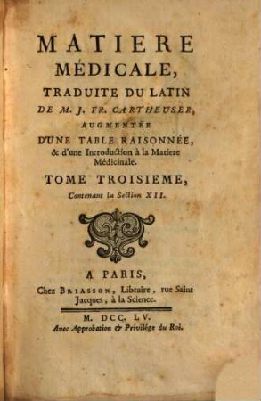 Matiere Médicale : Traduite Du Latin, Tome Troisieme. Contenant la Section XII.