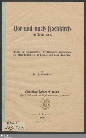Vor und nach Hochkirch im Jahre 1758 : Beitrag für Kriegsgeschichte der Oberlausitz, insbesondere der Stadt Reicehnberg in Böhmen und deren Umgebung