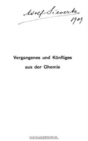 Vergangenes und Künftiges aus der Chemie biographische und chemische Essays