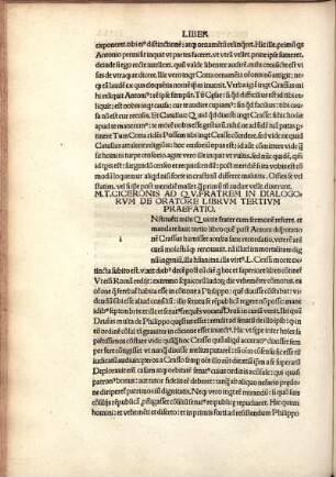 LIBER TERTIVS. M. T. CICERONIS AD QV. FRATREM IN DIALOGORVM DE ORATORE LIBRVM TERTIVM PRAEFATIO.