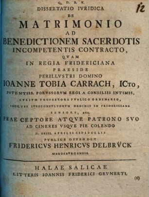Diss. iur. de matrimonio ad benedictionem sacerdotis incompetentis contracto