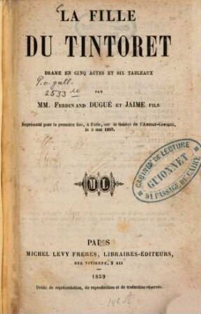 La fille du Tintoret : drame en cinq actes et six tableaux