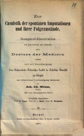 Zur Casuistik der spontanen Amputationen und ihrer Folgezustände : Inaugural-Dissertation