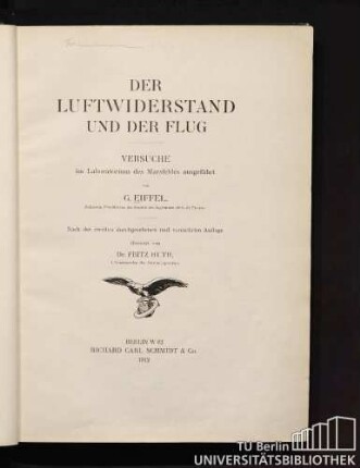 Der Luftwiderstand und der Flug : Versuche im Laboratorium des Marsfeldes ausgeführt
