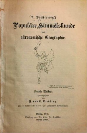 Populäre Himmelskunde und astronomische Geographie : Hrsg. von F. u. C. Strübing.