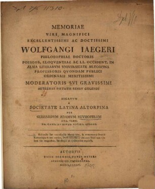 Memoriae Viri Magnifici Excellentissimi Ac Doctissimi Wolfgangi Iaegeri Philosophiae Doctoris ...