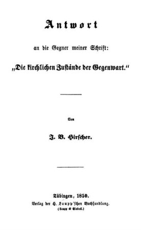 Antwort an die Gegner meiner Schrift: "Die kirchlichen Zustände der Gegenwart"