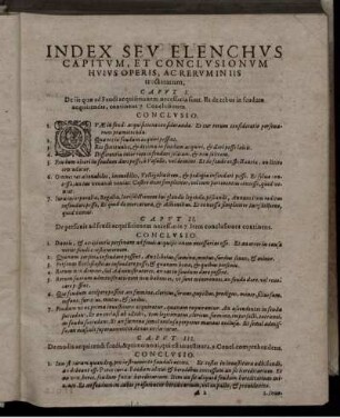 Index Seu Elenchus Capitum, Et Conclusionum Huius Operis, Ac Rerum In Iis tractatatum
