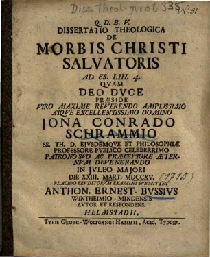 Dissertatio Theologica De Morbis Christi Salvatoris Ad Es. LIII. 4.