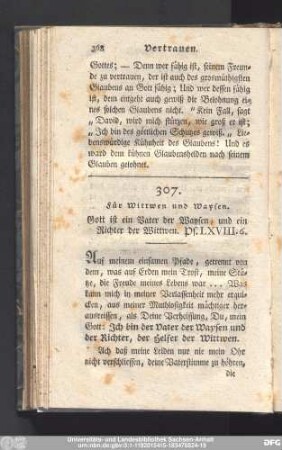 307. Für Wittwen und Waysen. Gott ist ein Vater der Waysen, und ein Richter der Wittwen. Ps. LXVIII. 6.