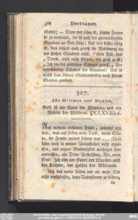 307. Für Wittwen und Waysen. Gott ist ein Vater der Waysen, und ein Richter der Wittwen. Ps. LXVIII. 6.